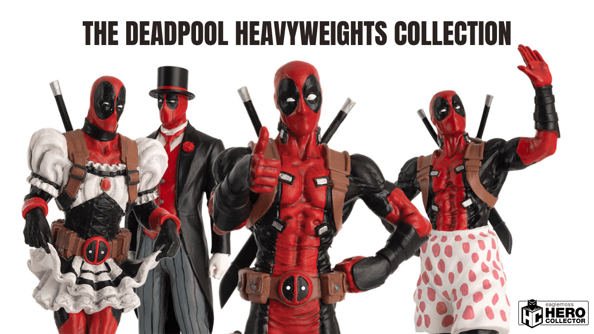 the deadpool heavyweights collection