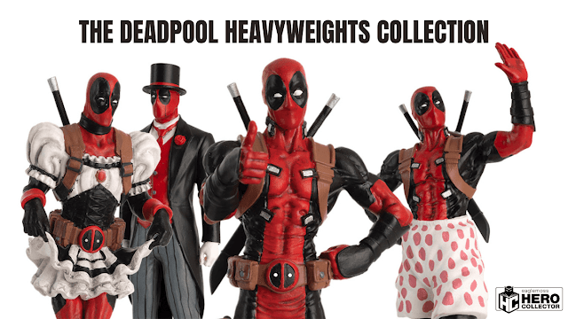 Eaglemoss Collections presenta: The Deadpool Heavyweights Collection 1:18