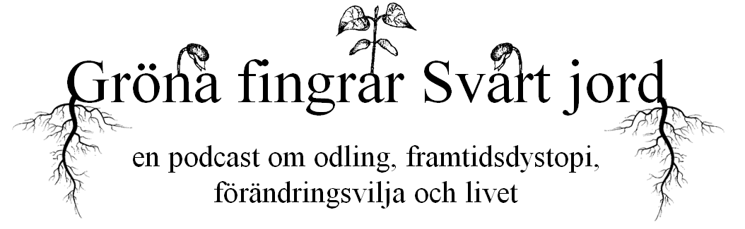 Gröna fingrar Svart jord