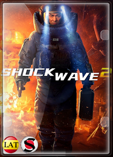 Shock Wave 2: Más Allá de la Onda Expansiva (2020) HD 1080P LATINO/CHINO