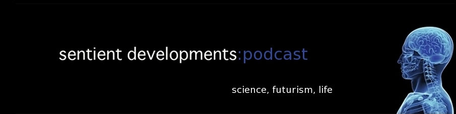 Sentient Developments Podcast