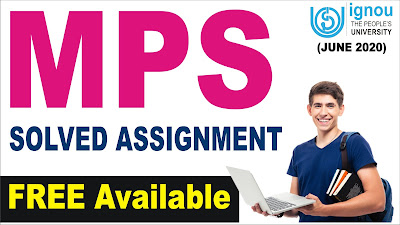 mps ignou assignments, mps ignou assignment solved, MPS 001, MPS 004, MGP assignment,