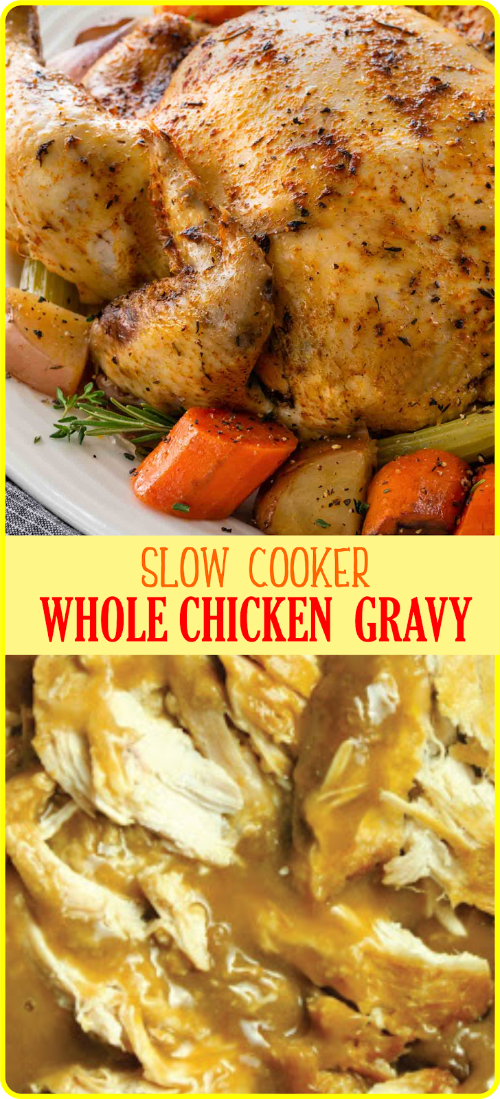 Slow Cooker Whole Chicken & Gravy Show You Recipes