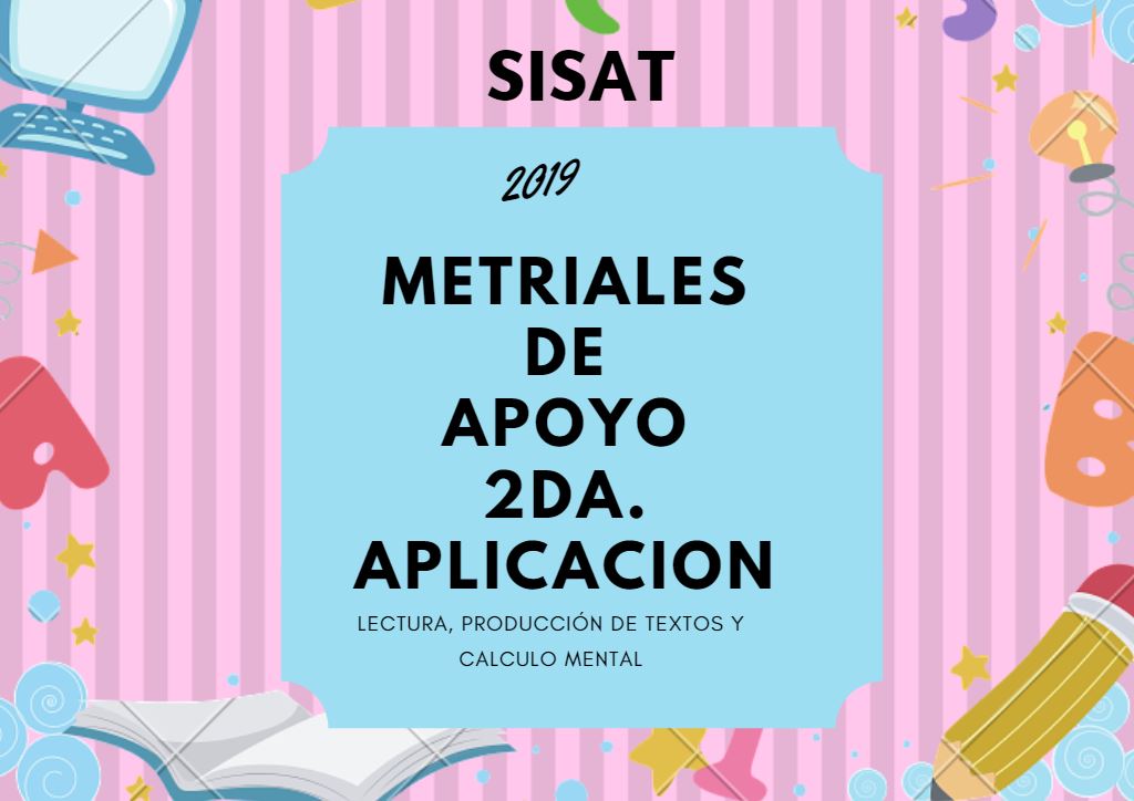 SiSat Segunda Aplicación "materiales de apoyo" de 1º primero 6°Sexto