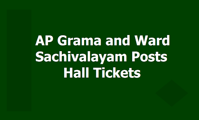 AP Grama/ Ward Sachivalayam Posts Hall Tickets 2019 for AP Village/ Ward Secretariats Posts AP Grama/ Ward Sachivalayam Posts Hall Tickets 2019 for AP Village/ Ward Secretariats Posts
