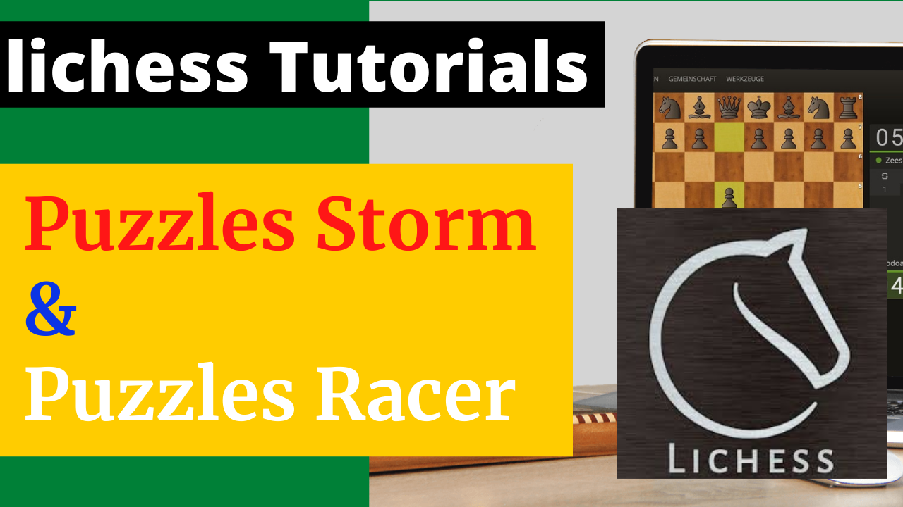 Lichess Puzzle Racer and Lichess Puzzle Storm Lichess New Features 2021