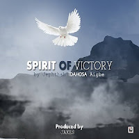 idohosa spirit of Victory 