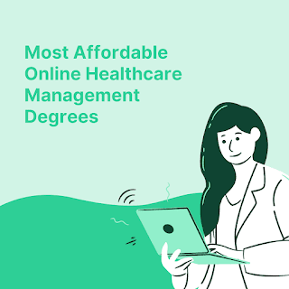Most Affordable Online Healthcare Management Degrees