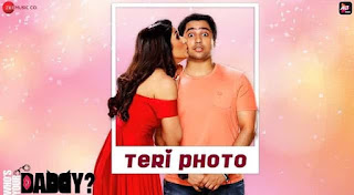 तेरी फोटो Teri Photo Lyrics in Hindi | Papon