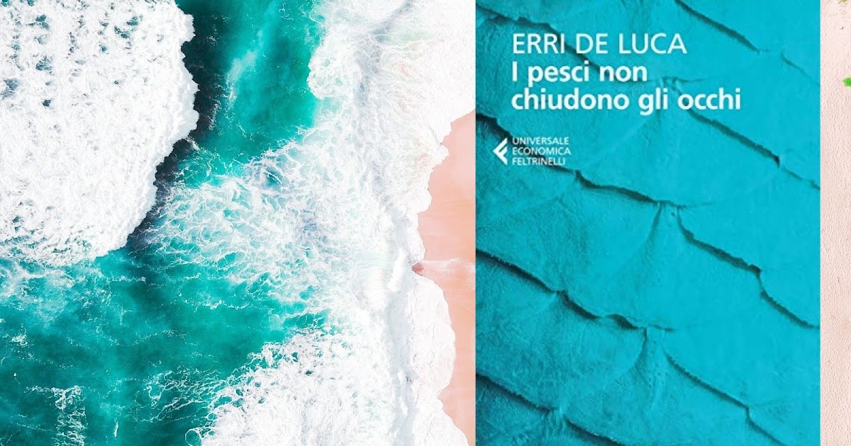I pesci non chiudono gli occhi • Erri De Luca / Cartolelya jpg (1200x630)