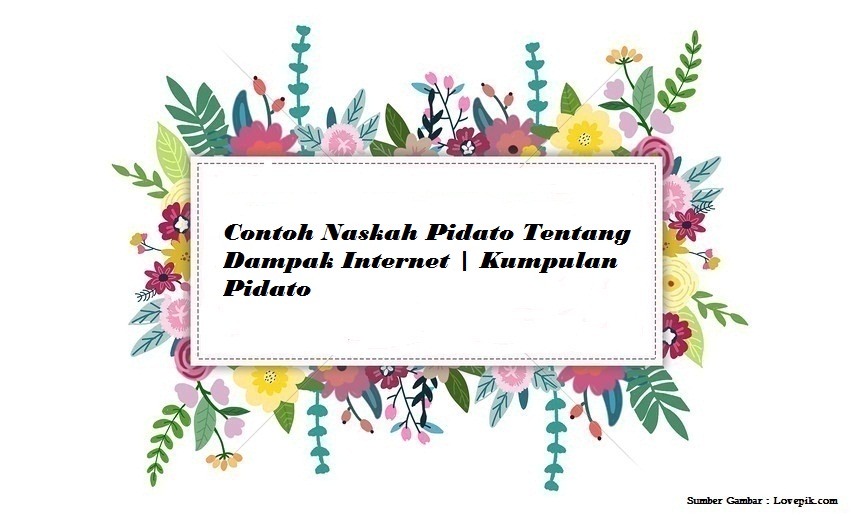 Contoh Naskah Pidato Tentang Dampak Kumpulan