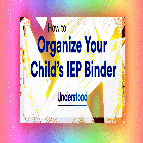 How to Organize Your Child's IEP Binder SMART KIDS
