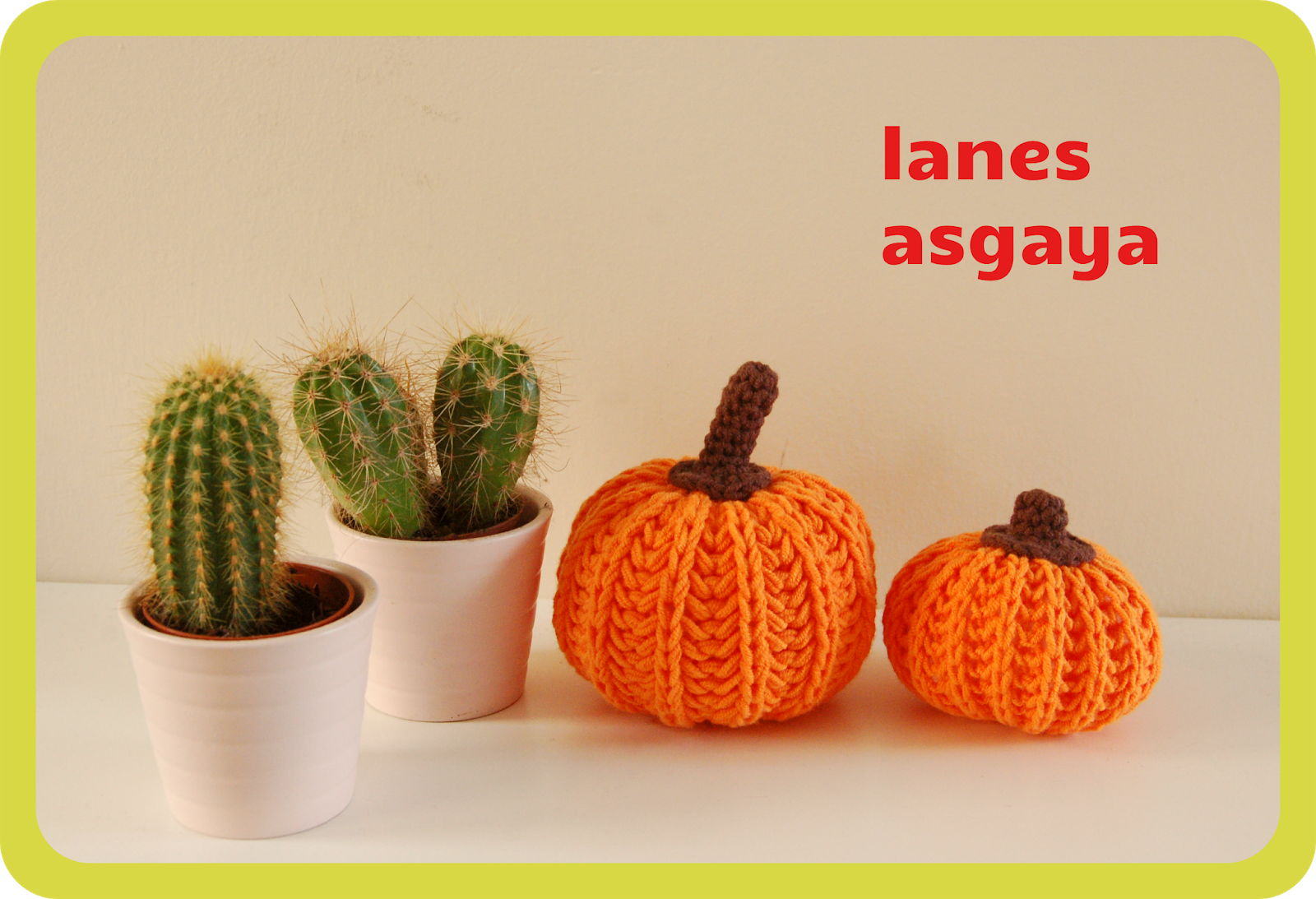 lanes asgaya CALABAZAS TEJIDAS A PUNTO INGLÉS