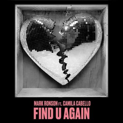 Mark Ronson Ft Camila Cabello Find U Again Lyrics Moozikportal