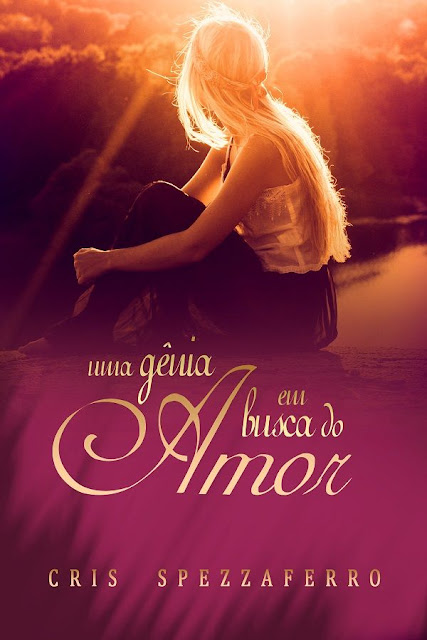 Uma Gênia em Busca do Amor Cris Spezzaferro