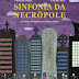 Sinfonia da Necrópole (2014)
