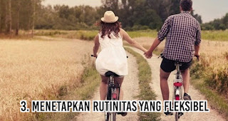 Menetapkan rutinitas yang fleksibel untuk bisa Melewati Tahun Pertama Pernikahan dengan Baik