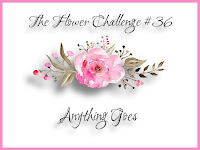 http://theflowerchallenge.blogspot.com/2019/09/the-flower-challenge-36-anything-goes.html