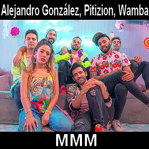 Alejandro Gonzalez, Pitizion, Wamba – MMM