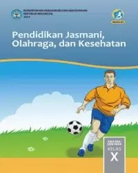 Buku PJOK Siswa Kelas 10 k13 2017 Buku PJOK Siswa Kelas 10 k13 2017