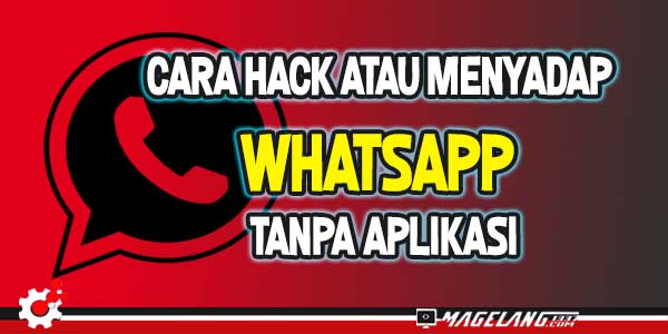 Cara hack whatsapp tanpa sentuh telefon