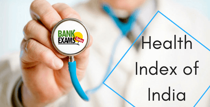 Highlights of Health Index of India- 2019