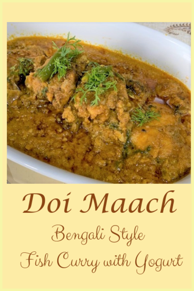 Shobha's Food Mazaa: DOI MAACH / BENGALI STYLE FISH CURRY WITH YOGURT