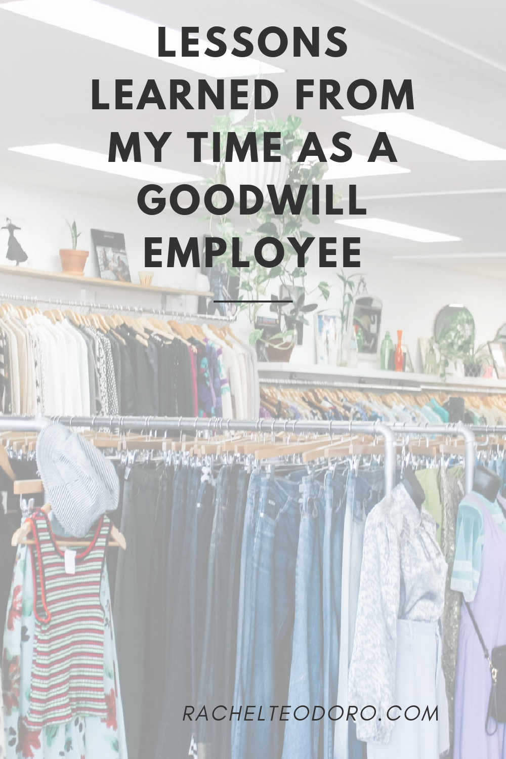 Lessons Learned From My Time Working as a Goodwill Employee
