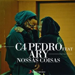 C4 Pedro ft Ary - Nossas Coisas ( mp3 download )