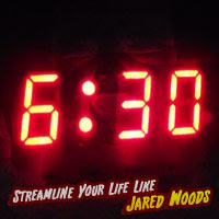 Streamline Your Life Like Jared Woods: Wake Up At 6:30