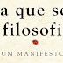 “Para que serve a filosofia? – um manifesto”, de Mary Midgley: uma manta de retalhos sob um título auspicioso