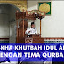 Kumpulan Naskah Khutbah Idul Adha Tema Qurban