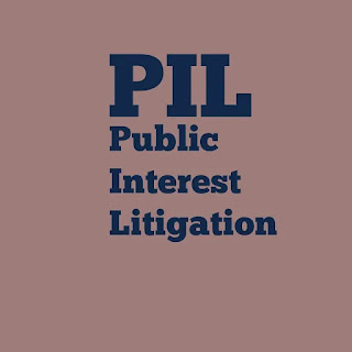 Public Interest Litigation (PIL): Meaning, Features, Scope and Guidelines