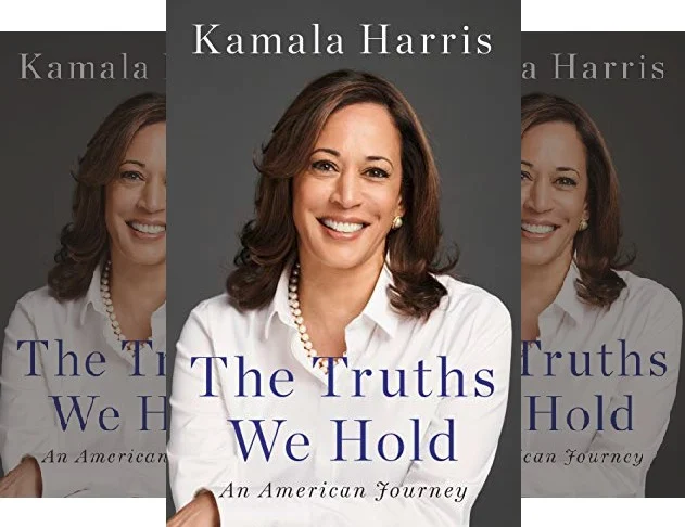 Kamala Harris: America's 1st Female Vice President - The Californian U.S. Senator - Book: The Truths We Hold - An American Journey
