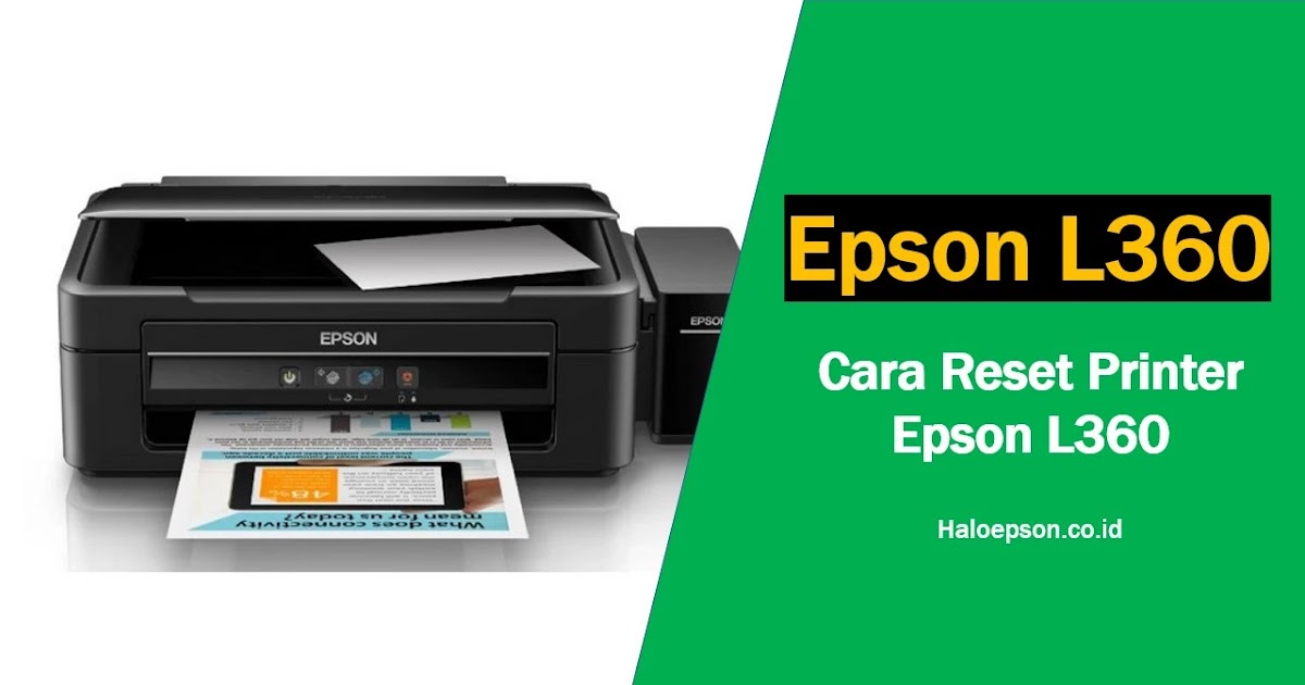 Cara Mudah Reset Printer Epson L360, Hanya 1 Menit Halo