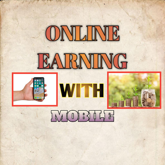 online earning with mobile