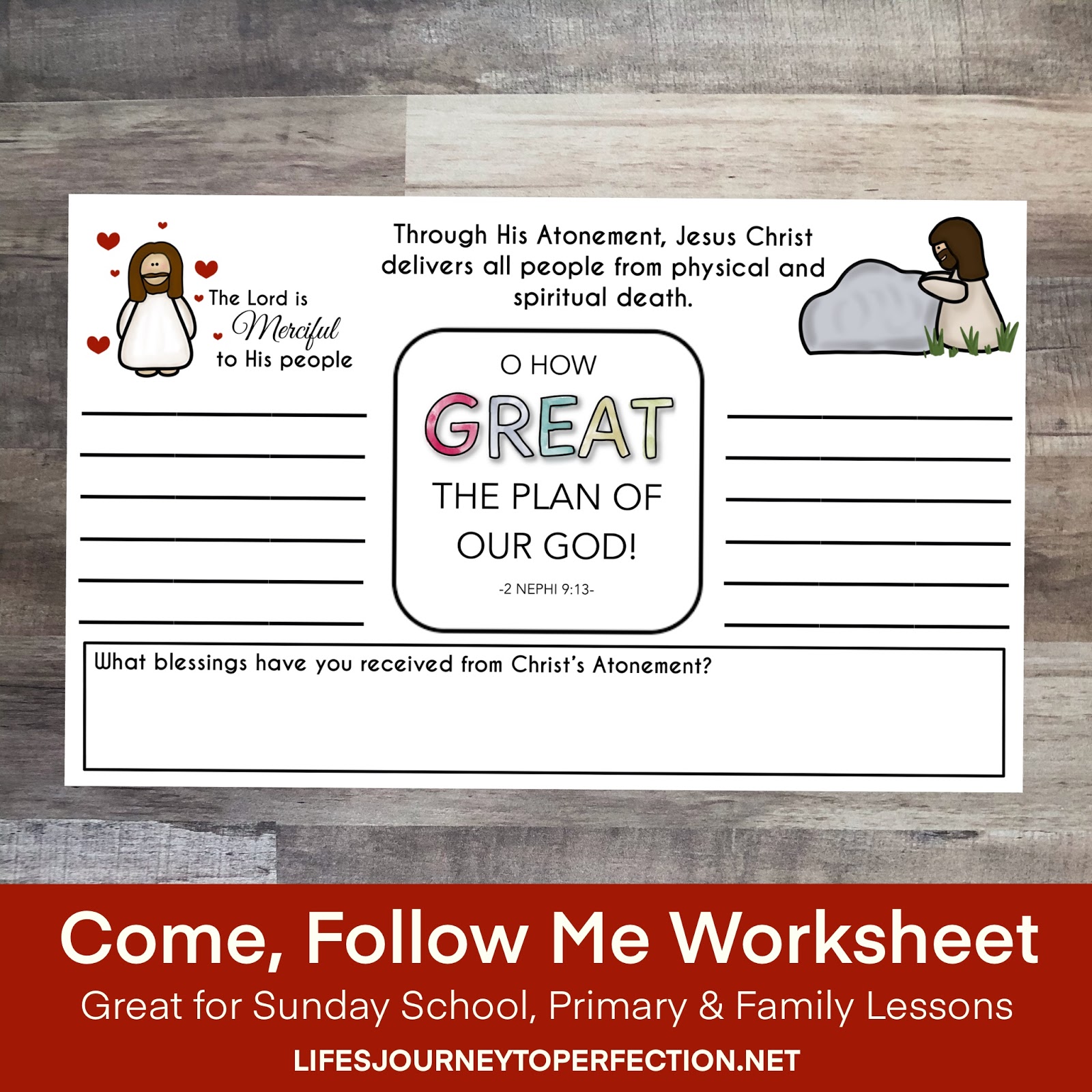 Life's Journey To Perfection: Come Follow Me Lesson Worksheet: “O How