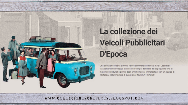 Colección Vehículos publicitarios de época 1:43 Eaglemoss Collections Italia