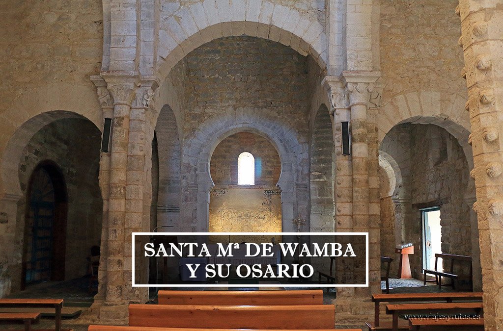 Visita a Santa María de Wamba y a su osario