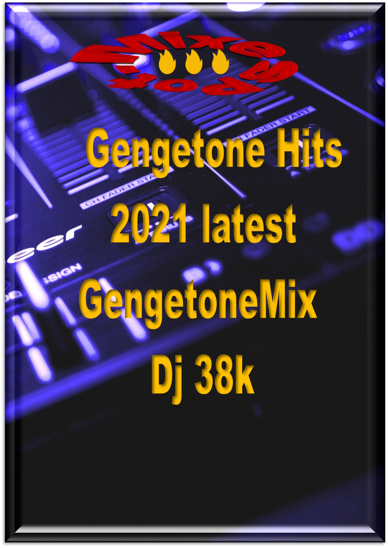 Dj38k GengetonHits 2021 Gengetone Mix MIXESPOT