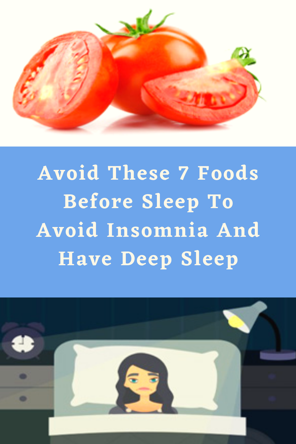 Avoid These 7 Foods Before Sleep To Avoid Insomnia And Have Deep Sleep