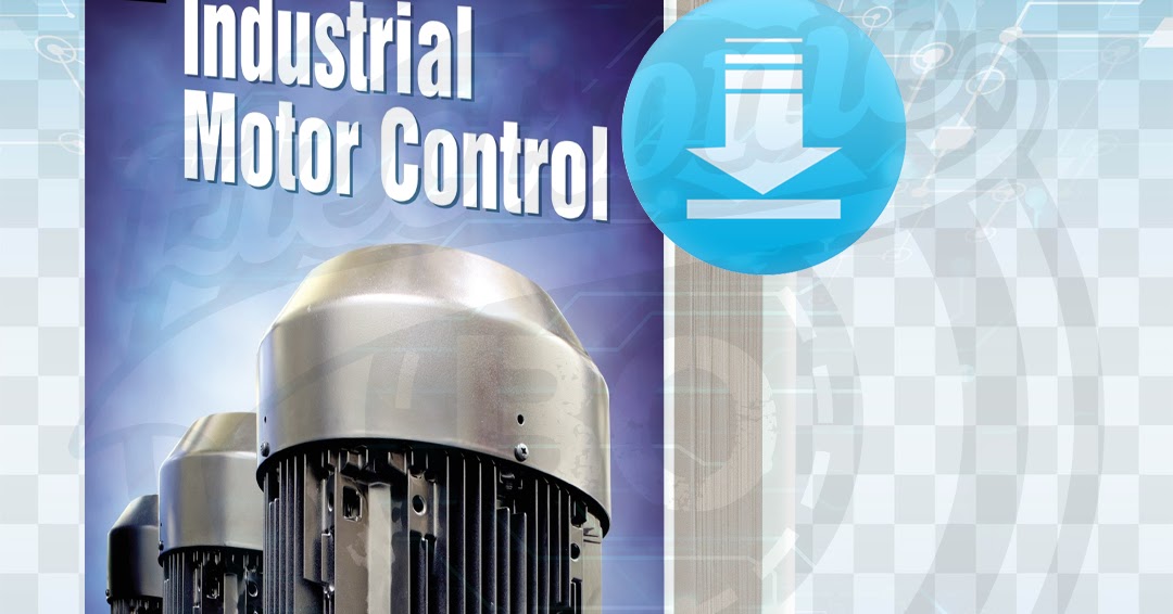 Download Industrial Motor Control pdf.