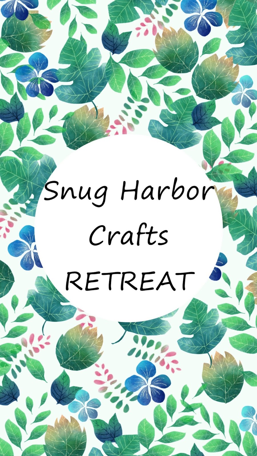 Snug Harbor Crafts SNUG HARBOR CRAFTS CROSS STITCH RETREAT!