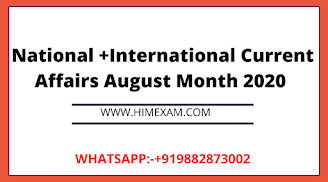 National +International Current Affairs August Month 2020