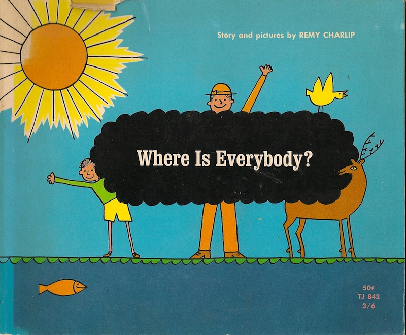 Everybody was to the world. Where is Everybody. Where is everyone. Fortunately Remy Charlip pdf.