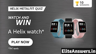 Amazon Helix METALFIT Quiz Answers Today - Win ₹amount. Participate and get Helix METALFIT Amazon Quiz Answers, learn GK questions and answers and win exciting prizes.