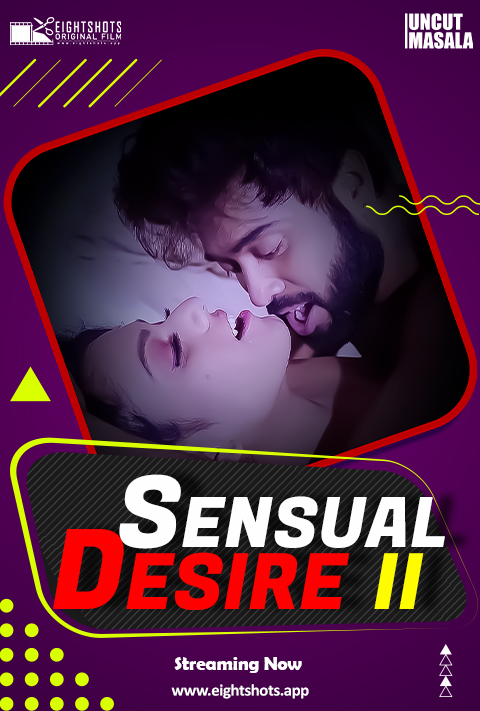 Sensual Desire uncut EightShots