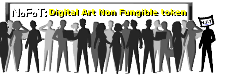 NOFOT: Digital Art Non Fungible Token