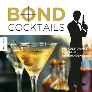 Bond Cocktails: Die Kult-Drinks passend zum neuen James Bond Film Spectre