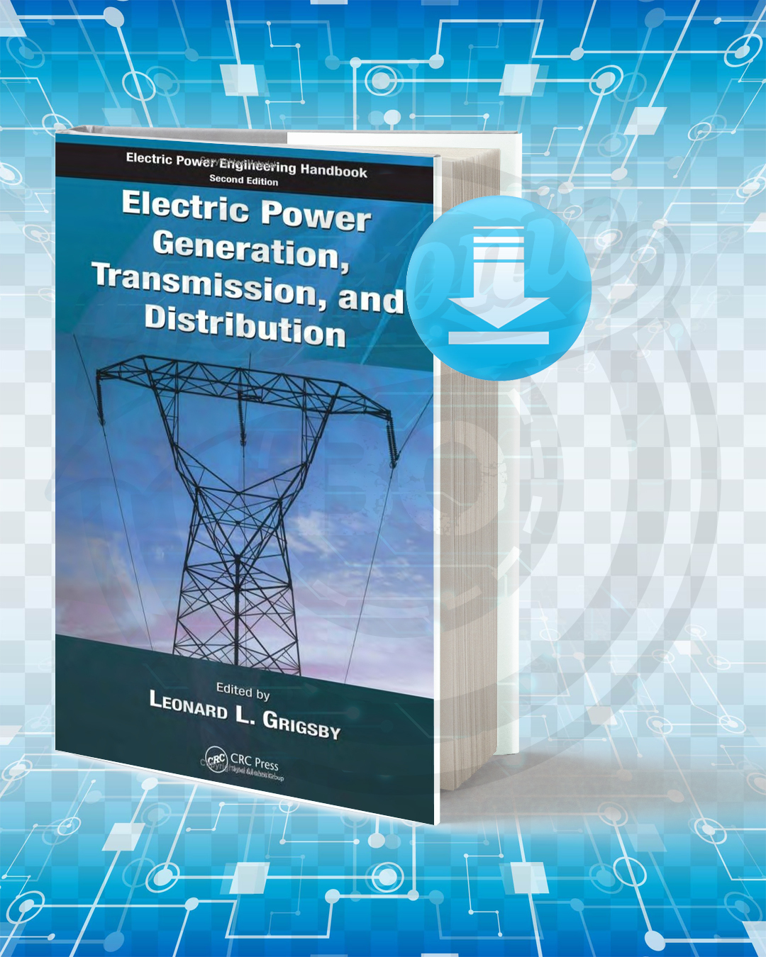 Download Electric Power Generation, Transmission, and Distribution pdf.